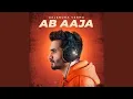 Lagu Ab Aaja