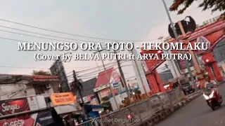 Download MENUNGSO ORA TOTO - TEKOMLAKU (Cover by BELVA PUTRI ft ARYA PUTRA) , LIRIK LAGU MP3