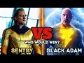 Black Adam Vs Sentry Who Wins Black Adam Sentry What s On Hollywood