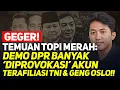 Download Lagu NGERI! TEMUAN TOPI MERAH: AKUN ‘PROVOKASI’ DEMO DPR BANYAK TERAFILIASI DENGAN TNI \u0026 GENG OSLO!!