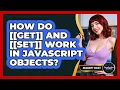 How Do Get And Set Work In JavaScript Objects - JavaScript Toolkit
