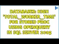 Databases high total - worker