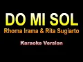 Download Lagu Rhoma Irama \u0026 Rita Sugiarto - DO MI SOL | Karaoke dangdut version