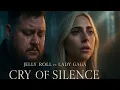 Inspired by Jelly Roll ft. Lady Gaga – Cry of Silence (Lyrics Video)