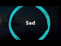 Download Lagu XXXTENTACION - SAD (Clean Version)