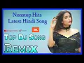 LATEST HINDI SONGS  NONSTOP HITS DJ SONG  DJ ANUPAM TIWARI MASHUPS 2022