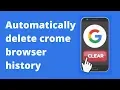 Automatically Delete Google Browser History Using Python