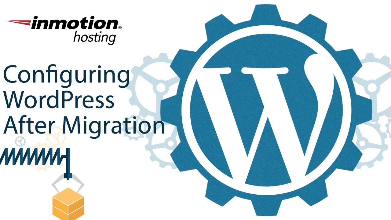 Configuring WordPress After a Migration