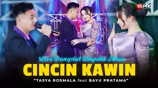 cincin kawin tasya rosmala ft bayu pratama live dangdut simpatik musik dulu kau berjanji