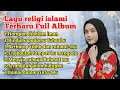 Download Lagu Lagu religi islami terbaru 2025 untuk renungan hati full album - Menuju cahaya Rahmat mu 