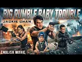 Lagu Jackie Chan In BIG RUMBLE BABY TROUBLE - Hollywood Free English Movie | Superhit Action Comedy Movie