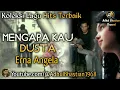 Download Lagu Lagu lawas yang paling banyak dicari ][ Mengapa Kau Dusta ~ Erna Angela ][ Lagu hits terbaik