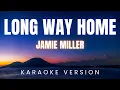 Download Lagu Jamie Miller - Long Way Home | karaoke Version
