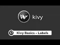 Kivy Tutorial - Creating Labels and Texts Kivy Python Basics