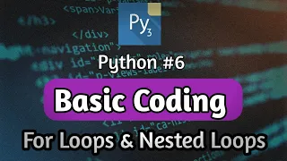 Basic Coding Pydroid 3 Tutorial For Loops Nested Loops Friendly Coder