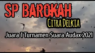 Download SP BAROKAH PEMENANG TURNAMEN AUDAX 2021 MP3