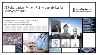 AI Robotization Python R Interoperability for InterSystems IRIS