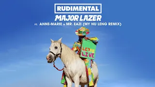 Rudimental \u0026 Major Lazer - Let Me Live (feat. Anne-Marie, Mr Eazi \u0026 D Double E) [My Nu Leng Remix]