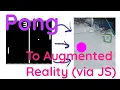 Augmented Reality Pong Javascript Tutorial