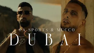 PA SPORTS x MUCCO - DUBAI [Official Video]