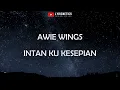 Download Lagu Wings | Intan Ku Kesepian Lirik HQ Extra Bass