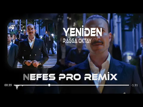 Video Thumbnail: Yeniden – Ragga Oktay  Nefes Pro Remix  Eşref Rüya   Kadir Baba Dans Müziği