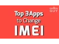 Top 3 Apps to change android IMEI number easily