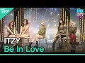 Download Lagu ITZY, Be In Love (있지, Be In Love)  [INK Incheon K-POP Concert]