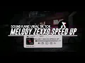 Lagu DJ MELODY ZEXXO SPEED UP KANE - SOUND FYP VIRAL TIK TOK - TERBARU 2022