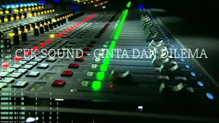 Download CEK SOUND JERNIH TERBARU 2020 - CINTA DAN DILEMA MP3