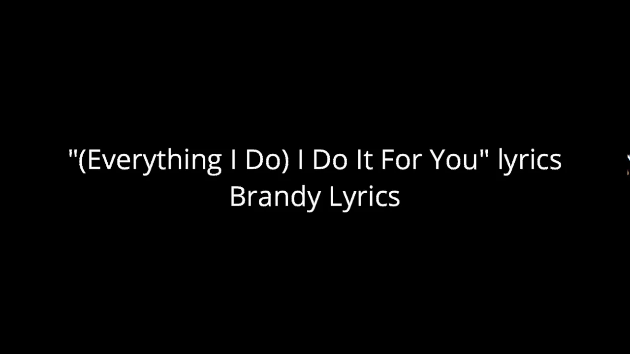 Brandy - Everything I Do (I Do It For You) Karaoke