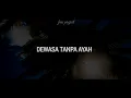 Download Lagu Dewasa Tanpa Ayah || Muskalisasi Puisi • Fais Project