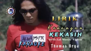 Download Kenangan Kekasih || Thomas Arya Karaoke Full Lirik SlowRock Minang MP3