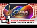 Meriah, Bintang Top Asia Ramaikan Perhelatan 30TH Asian Television Awards | Hot Kiss