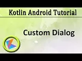 Kotlin Android Tutorial Custom Dialog example
