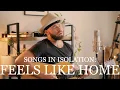 Download Lagu Songs in Isolation: Episode 18 - Feels Like Home