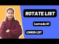 Rotate List Leetcode 61 Linked List Day-11