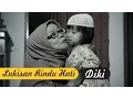 Download Lagu Diki - Lukisan Rindu Hati (Official Video Music)
