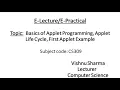 CS309 Basics of Applet Programming Applet Life Cycle First Applet Example