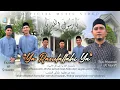 Download Lagu YA RASULALLAHI YA - Tgk Mulyadi Al asyraf - Tgk Fahmy \u0026 Muhammad Syahril (Official Music Video)