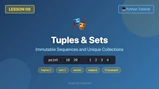 Python Tuples Sets Explained - Unpacking Set Operations frozenset Beginner Tutorial