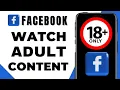 How To Watch Adult Content On Facebook Android iOS