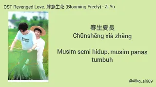 ost revenged love blooming freely zi yu pinyin terjemahan bahasa indonesia