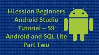 Beginners Android Studio Tutorial - 59 Android and SQL Lite Part Two