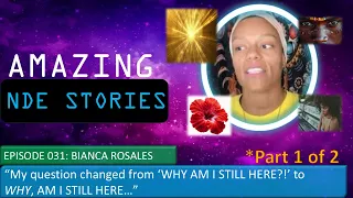 NDE SHE ATTEMPTED TO LEAVE EARTH EARLY MET THE CREATOR THEN RETURNED WITH A PURPOSE