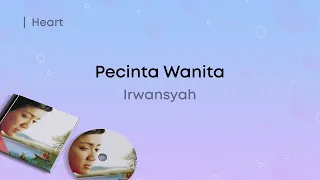 irwansyah pecinta wanita lirik video 