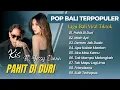 Download Lagu KIS Ft Yessy Diana - PAHIT DI DURI - MAIN API - DEMEN JAK DUDA || LAGU POP BALI TERBARU 2025