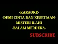 Download Lagu KARAOKE-DEMI CINTA DAN KESETIAAN-MISTERI ILAHI