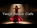 Lagu 🔥 Twoje Boskie Ciało - HIT DISCO POLO 2025 NOWOŚĆ! | DJ Wonsh