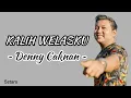 Download Lagu KALIH WELASKU - Denny Caknan || Lirik lagu